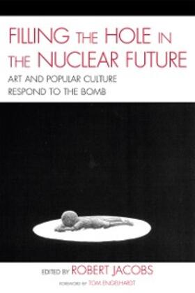 Jacobs |  Filling the Hole in the Nuclear Future | eBook | Sack Fachmedien