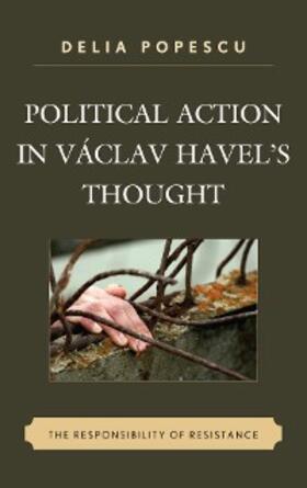 Popescu |  Political Action in Václav Havel's Thought | eBook | Sack Fachmedien