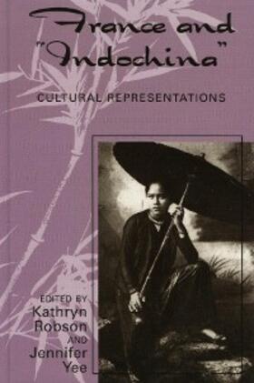 Robson / Yee |  France and Indochina | eBook | Sack Fachmedien
