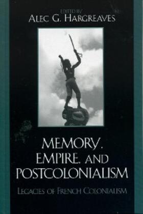 Hargreaves |  Memory, Empire, and Postcolonialism | eBook | Sack Fachmedien