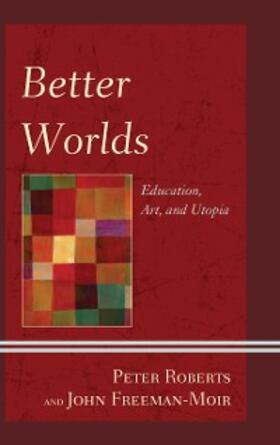 Roberts / Freeman-Moir |  Better Worlds | eBook | Sack Fachmedien