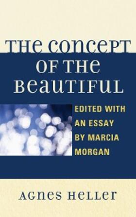 Heller / Morgan |  The Concept of the Beautiful | eBook | Sack Fachmedien
