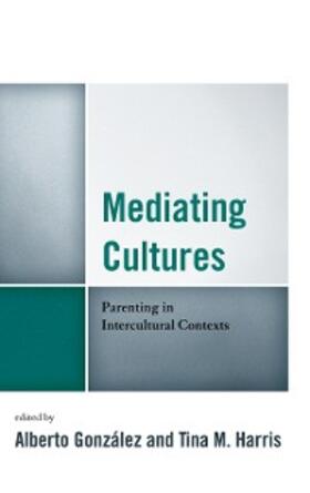 González / Harris |  Mediating Cultures | eBook | Sack Fachmedien