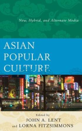 Lent / Fitzsimmons |  Asian Popular Culture | eBook | Sack Fachmedien
