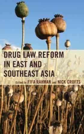 Rahman / Crofts |  Drug Law Reform in East and Southeast Asia | eBook | Sack Fachmedien