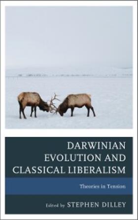 Dilley |  Darwinian Evolution and Classical Liberalism | eBook | Sack Fachmedien