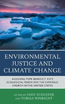Schaefer / Winright |  Environmental Justice and Climate Change | eBook | Sack Fachmedien