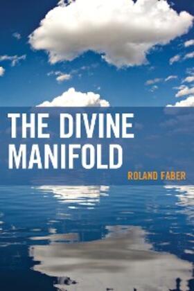Faber |  The Divine Manifold | eBook | Sack Fachmedien