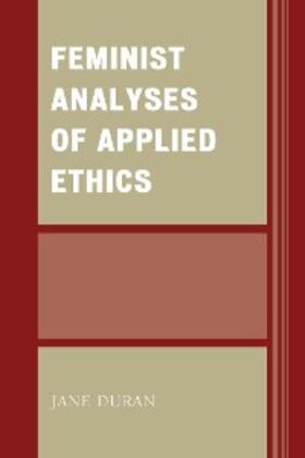 Duran |  Feminist Analyses of Applied Ethics | eBook | Sack Fachmedien