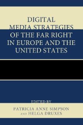 Simpson / Druxes |  Digital Media Strategies of the Far Right in Europe and the United States | eBook | Sack Fachmedien
