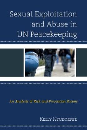 Neudorfer |  Sexual Exploitation and Abuse in UN Peacekeeping | eBook | Sack Fachmedien