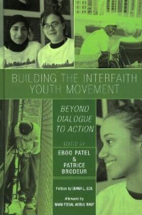 Patel / Brodeur |  Building the Interfaith Youth Movement | eBook | Sack Fachmedien