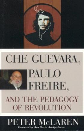 Mclaren |  Che Guevara, Paulo Freire, and the Pedagogy of Revolution | eBook | Sack Fachmedien