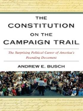 Busch |  The Constitution on the Campaign Trail | eBook | Sack Fachmedien