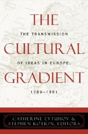 Evtuhov / Kotkin |  The Cultural Gradient | eBook | Sack Fachmedien