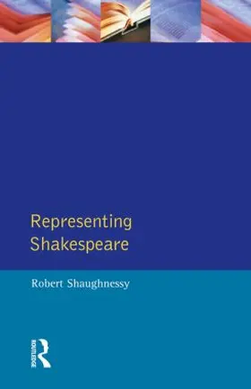 Shaughnessy |  Representing Shakespeare | Buch |  Sack Fachmedien