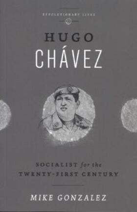 Gonzalez |  Hugo Chávez | Buch |  Sack Fachmedien