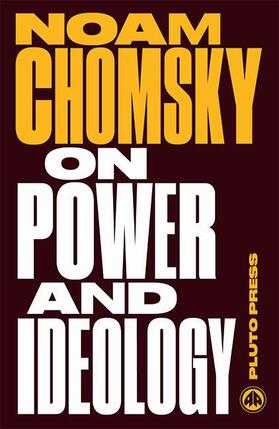 Chomsky | On Power and Ideology | Buch | 978-0-7453-3544-5 | www2.sack.de