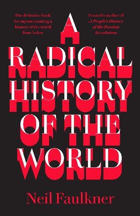 Faulkner |  A Radical History of the World | Buch |  Sack Fachmedien