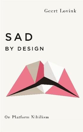 Lovink |  Sad by Design | Buch |  Sack Fachmedien