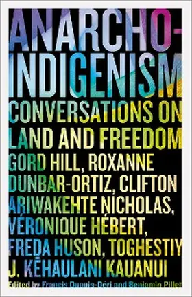 Dupuis-Déri / Pillet |  Anarcho-Indigenism | eBook | Sack Fachmedien