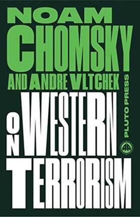 Chomsky / Vltchek |  On Western Terrorism | Buch |  Sack Fachmedien