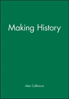 Callinicos |  Making History | Buch |  Sack Fachmedien