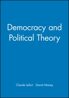 Lefort |  Democracy and Political Theory | Buch |  Sack Fachmedien
