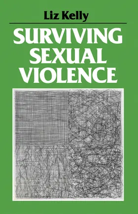 Kelly |  Surviving Sexual Violence | Buch |  Sack Fachmedien
