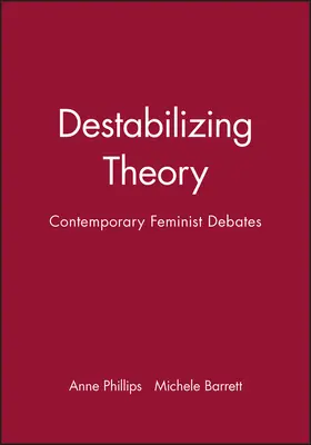 Phillips / Barrett |  Destabilizing Theory | Buch |  Sack Fachmedien