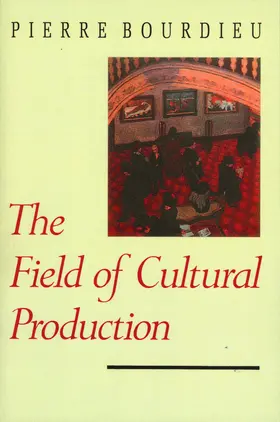 Bourdieu |  The Field of Cultural Production | Buch |  Sack Fachmedien