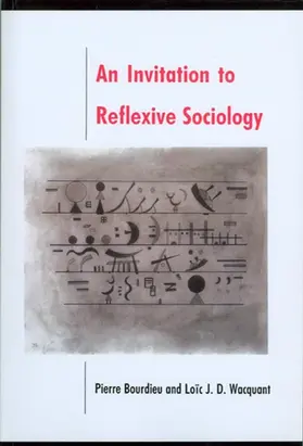 Wacquant / Bourdieu |  An Invitation to Reflexive Sociology | Buch |  Sack Fachmedien