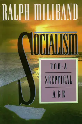 Miliband |  Socialism for a Sceptical Age | Buch |  Sack Fachmedien