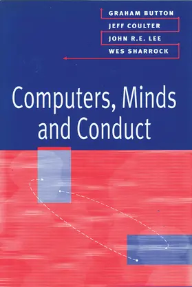 Button / Coulter / Lee |  Computers, Minds and Conduct | Buch |  Sack Fachmedien