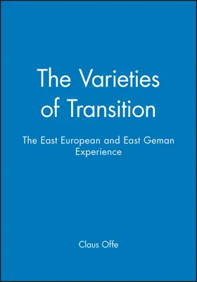Offe |  The Varieties of Transition | Buch |  Sack Fachmedien