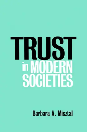 Misztal |  Trust in Modern Societies | Buch |  Sack Fachmedien