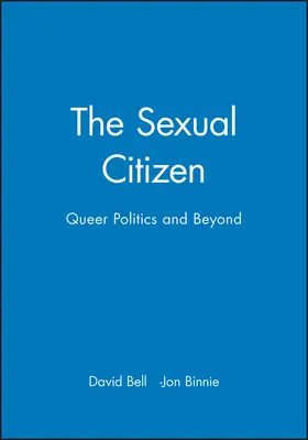 Bell / Binnie |  The Sexual Citizen | Buch |  Sack Fachmedien