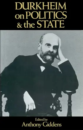 Giddens |  Durkheim on Politics and the State | Buch |  Sack Fachmedien