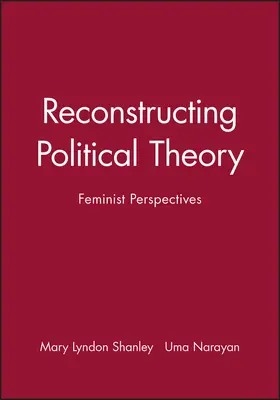 Shanley / Narayan |  Reconstructing Political Theory | Buch |  Sack Fachmedien