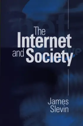 Slevin |  The Internet and Society | Buch |  Sack Fachmedien