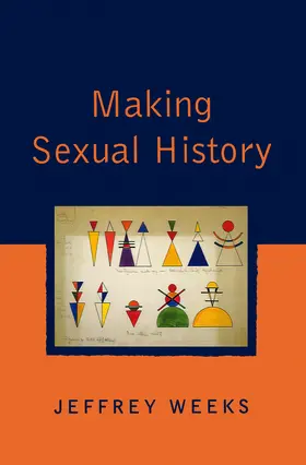 Weeks |  Making Sexual History | Buch |  Sack Fachmedien