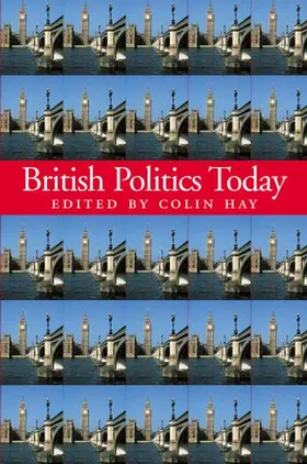 Hay |  British Politics Today | Buch |  Sack Fachmedien