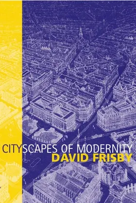 Frisby |  Cityscapes of Modernity | Buch |  Sack Fachmedien