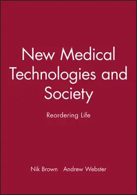Brown / Webster |  New Medical Technologies and Society | Buch |  Sack Fachmedien