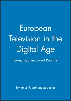 Papathanassopoulos |  European Television in the Digital Age | Buch |  Sack Fachmedien