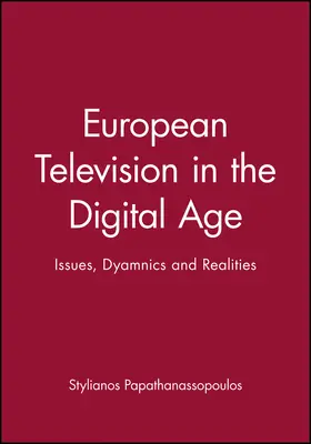 Papathanassopoulos |  European Television in the Digital Age | Buch |  Sack Fachmedien