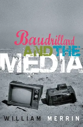 Merrin |  Baudrillard and the Media | Buch |  Sack Fachmedien