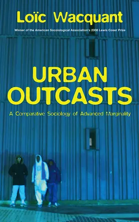 Wacquant |  Urban Outcasts | Buch |  Sack Fachmedien