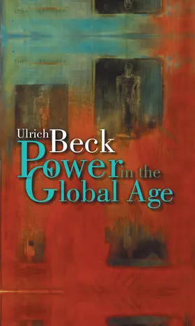 Beck |  Power in the Global Age | Buch |  Sack Fachmedien