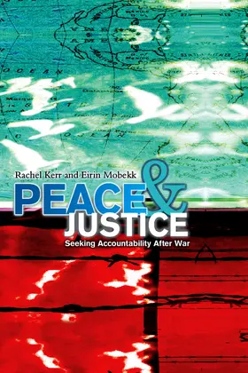 Kerr / Mobekk |  Peace and Justice | Buch |  Sack Fachmedien